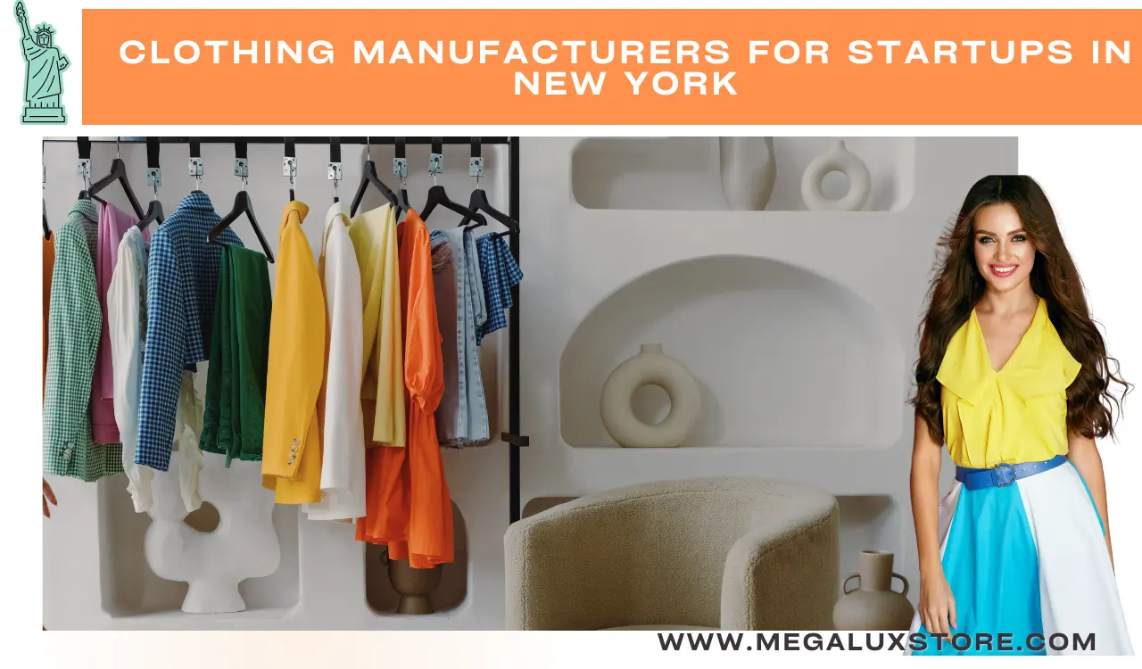 Clothing Manufacturers for Startups in New York