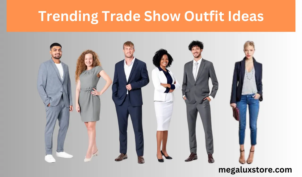 Trade Show Outfit Ideas